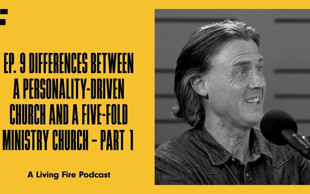 The Five-fold Church VS Personality-Driven Church | Episode #9 | Free To Be