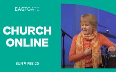 Church Online | Eastgate | Sunday Service 9th February 2025