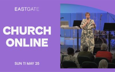 Church Online | Eastgate Service | Sunday 11th May 2025