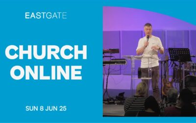 Church Online | Eastgate Service | Sunday 8th June 2025