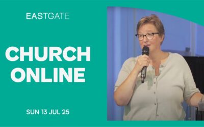 Church Online | Eastgate Service | Sunday 13th July 2025