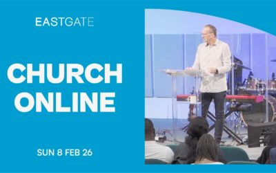 Church Online | Eastgate Service | Sunday 8th February 2026